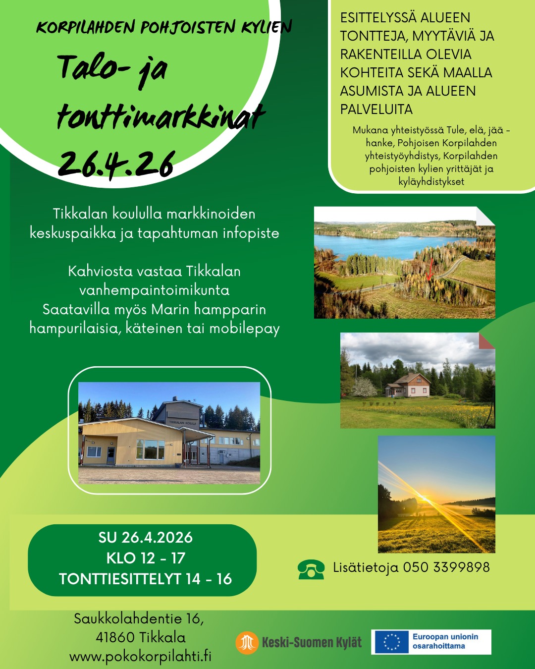 Pohjoisten kylien talo- ja tonttimarkkinat 26.4. Tikkalan koululla